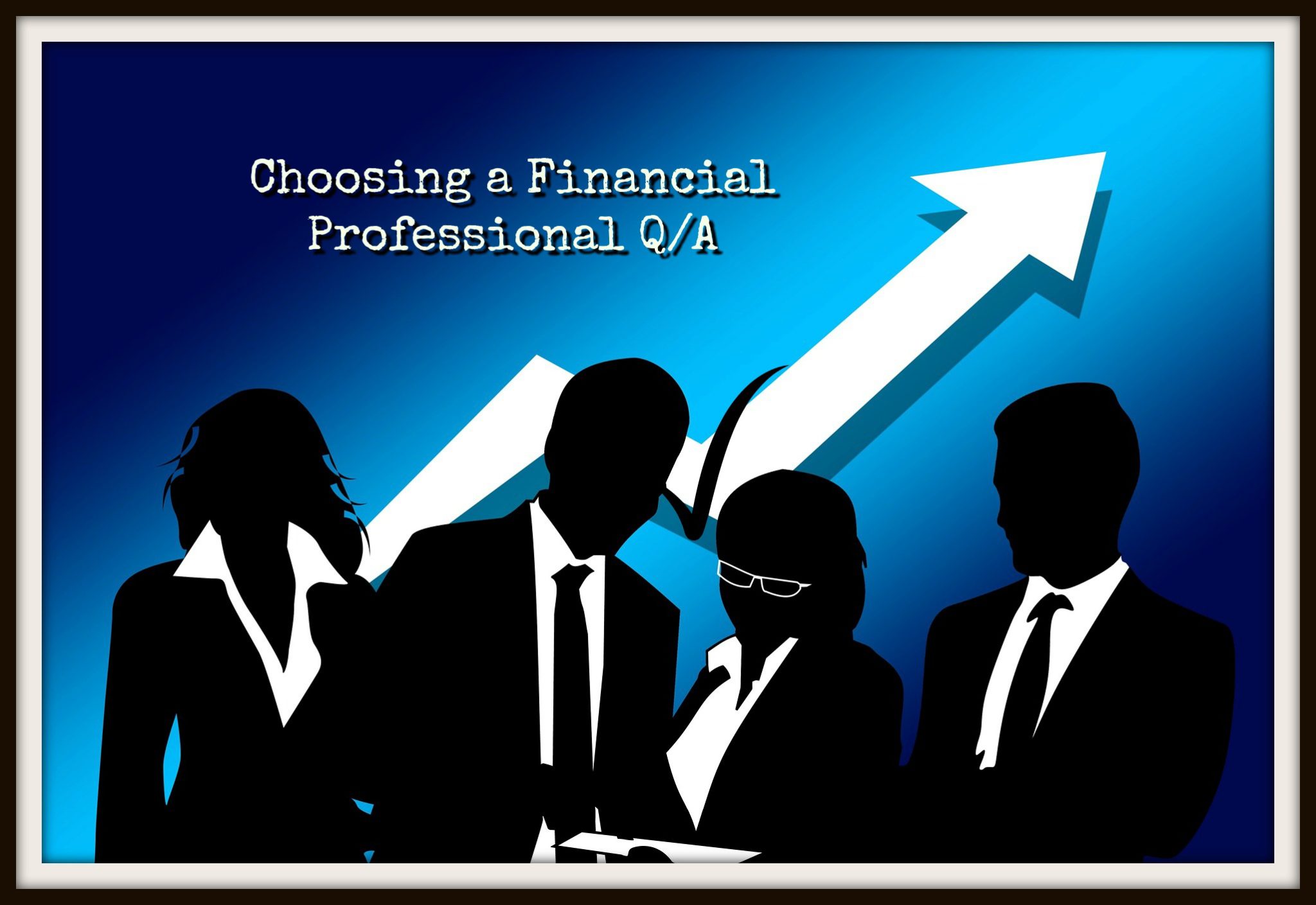 choosing a financial professional