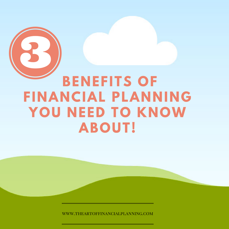 3 benefits of financial planning